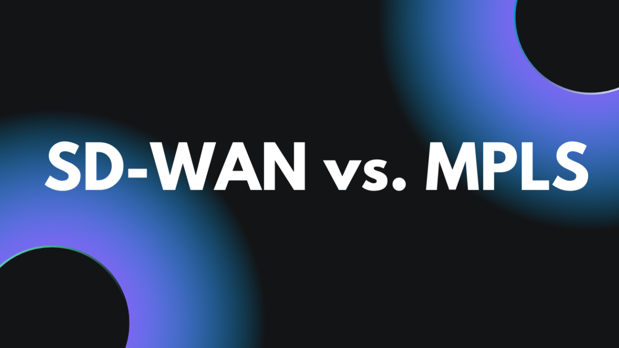 SD-WAN vs. MPLS