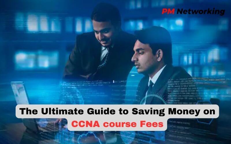 CCNA course Fees